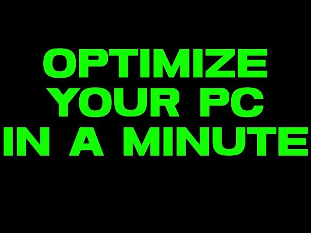 How To Optimize Your PC For Gaming In One Minute