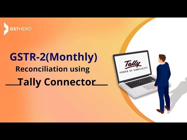 GST Return Filing | Process of GSTR-2 (Monthly) Reconciliation Using Tally Connector