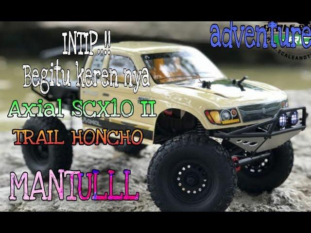 ( iINTIPPP ....) Unboxing Cakep  AXIAL SCX10 II Trail HONCHO di Jakarta Hobby