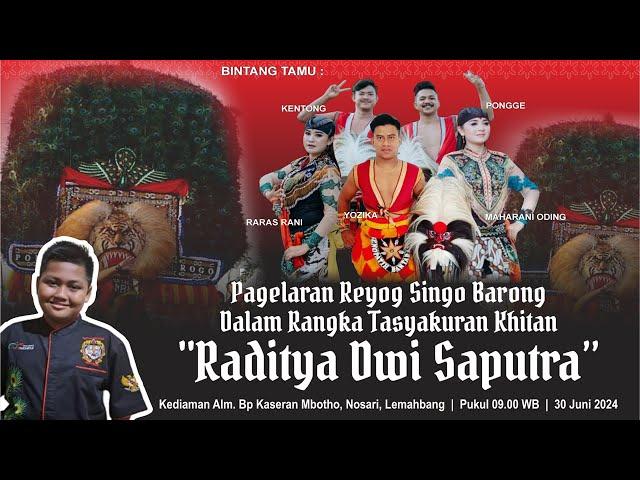 PAGELARAN REYOG SINGO BARONG (LIVE ) TASYAKURAN KHITAN RADITYA DWI SAPUTRA || LEMAHBANG KISMANTORO