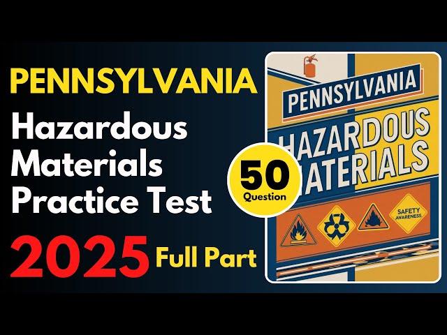 Pennsylvania Hazardous Materials Practice Test | Hazardous Materials Practice Test