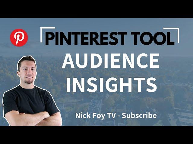 Pinterest Marketing 101: How to Use Pinterest's Audience Insights [2021 Tutorial]