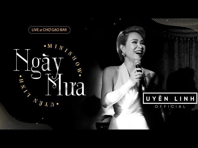 Minishow Ngày Mưa | Uyên Linh Live At Chợ Gạo Bar - Full