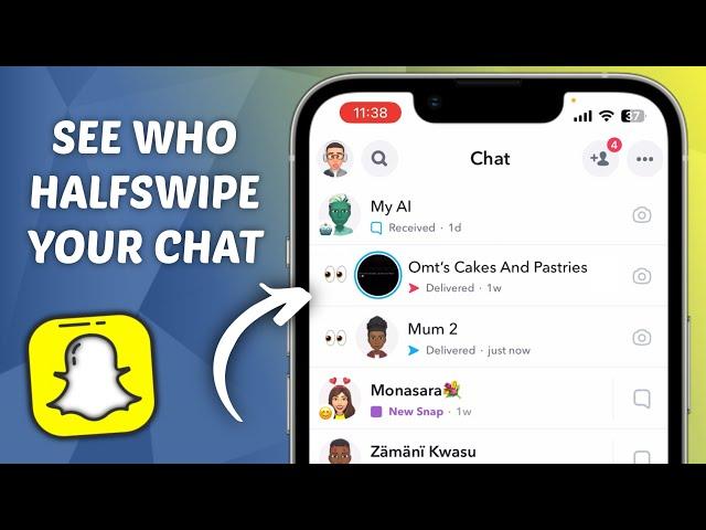 How to See Who Half Swipe your Chat on Snapchat