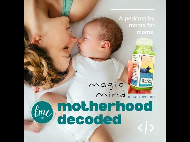 Real Motherhood Decoded