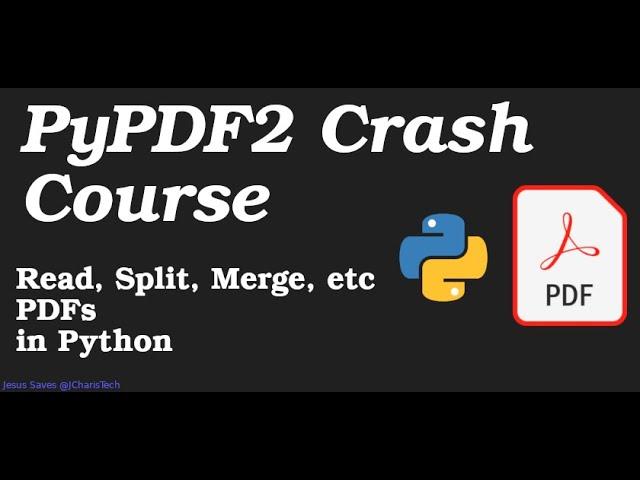 PyPDF2 Crash Course - Working with PDFs in Python [2023]