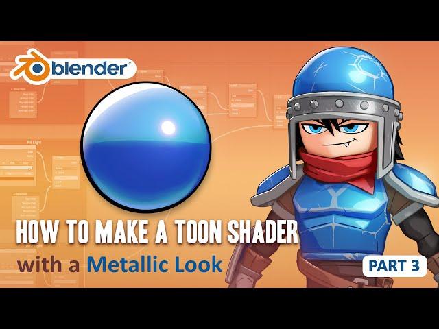 Toon Shader Tutorial - Part 3 - How to Make a Metallic Material (Blender 2.8/EEVEE)