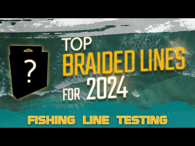 The Top Braided Fishing Lines for 2024