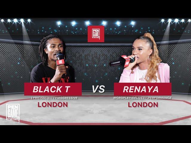 BLACK T Vs RENAYA | Pen Game Rap Battle 2023