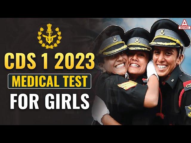 CDS 1 2023 Medical Test Standards & Eligibility For Girls | CDS Physical Test