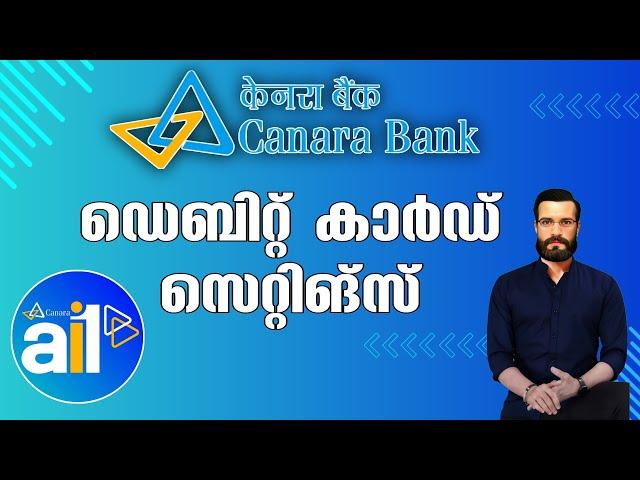 Canara ai1 app Debit Card or ATM Card Settings