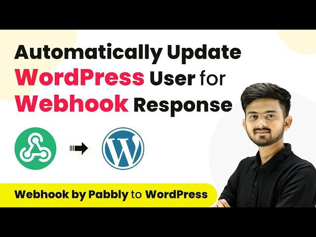 How to Update WordPress User for Webhook Response | Webhook by Pabbly to WordPress