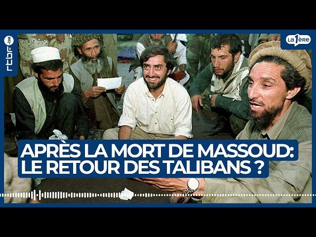 Après la mort de Massoud : le retour des talibans ? - L'Histoire continue