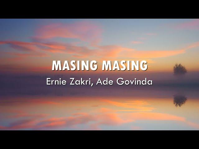 Masing Masing - Ernie Zakri, Ade Govinda ( Lirik Video )