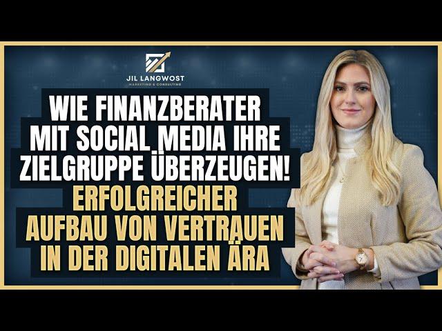 Wie Finanzberater mit Social Media ihre Zielgruppe überzeugen! 