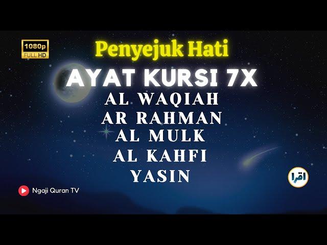 MERDU AYAT KURSI 7x,Yasin,Ar Rahman,Al Waqiah,Al Mulk,Al Kahfi,Al Fatihah, Ikhlas,Falaq,An Nas