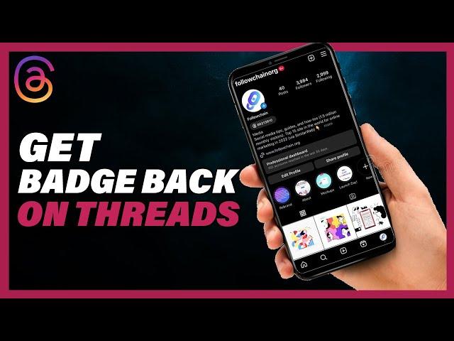 How To Get Threads Badge Back On Instagram - Full Guide