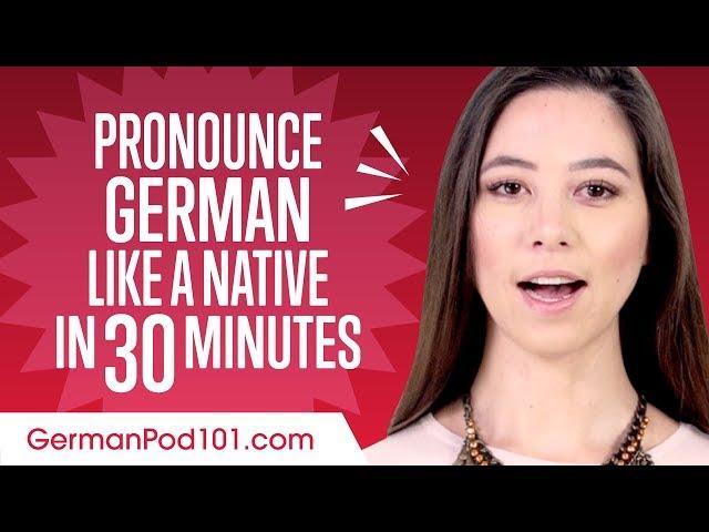 How to Pronounce German Like a Native Speaker