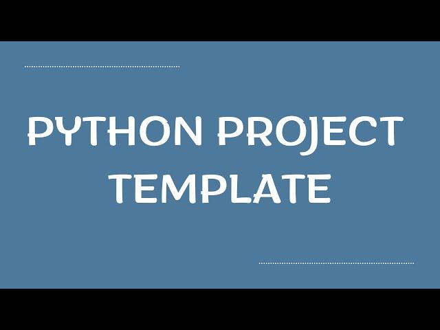 Python создать проект (простой шаблон)