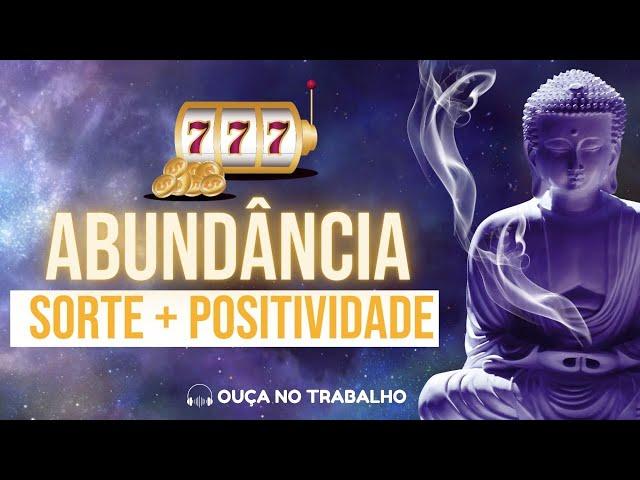 Atrair Positividade | Sorte | Abundância - 777 Hz + 432 Hz Transforma Negativo em Positivo