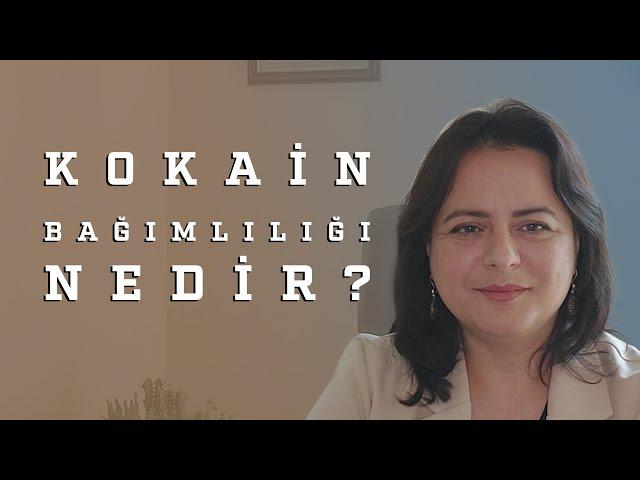 Kokain Bağımlılığı