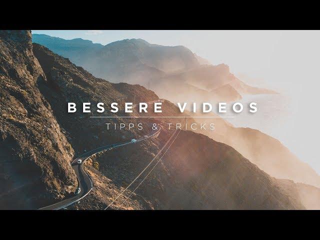 5 TIPPS FÜR BESSERE VIDEOS 2019 