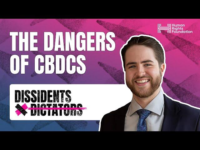 The Dangers of CBDCs