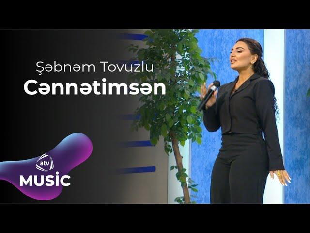 Şəbnəm Tovuzlu - Cənnətimsən