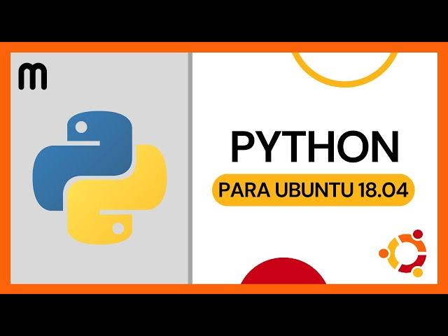 ▶️ CÓMO DESCARGAR PYTHON PARA UBUNTU 18.04 2023  TUTORIAL INSTALAR PROGRAMA PYTHON LINUX 2024