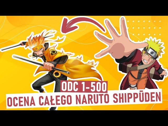 OCENA CAŁEGO NARUTO SHIPPŪDEN (odcinki 1-500 Naruto Shippūden)