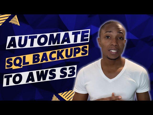 How To  Automate SQL Server Backups on EC2 to AWS s3