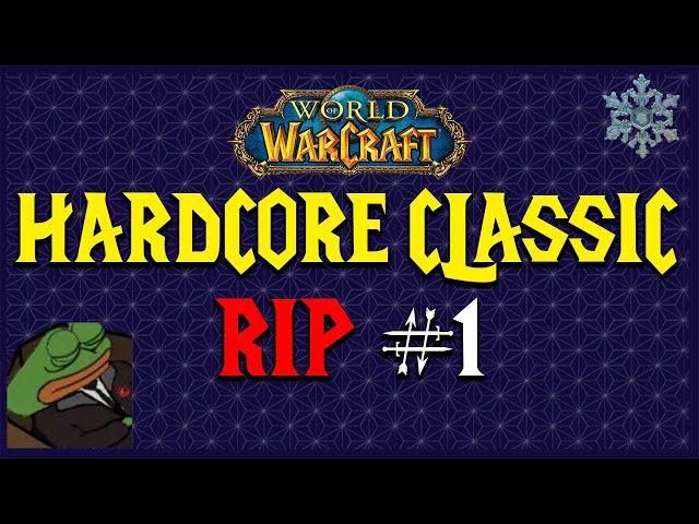 "It's Probably Fine, I Have This World Buff" | WoW Classic Hardcore RIP #1