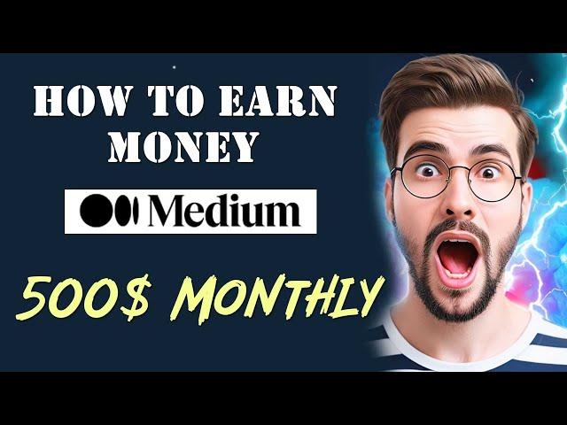 How to Earn Money on Medium: A Step-by-Step Guide for Beginners