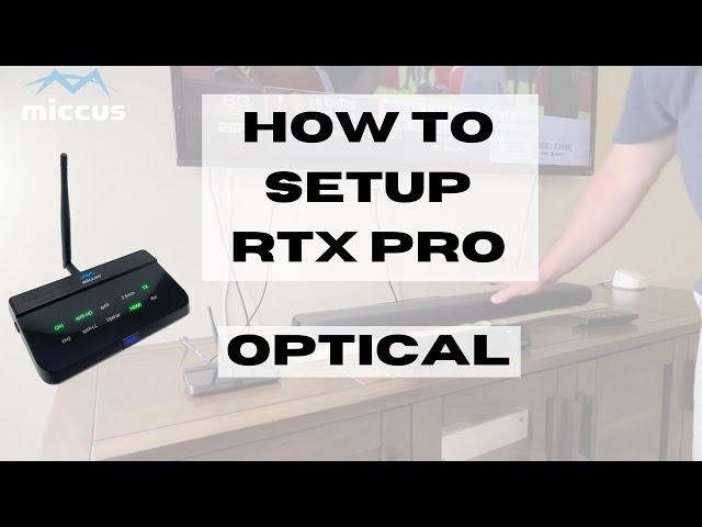 How to Setup Home RTX Pro in Optical, Listen to Your TV on Headphones with Bluetooth Transmitter