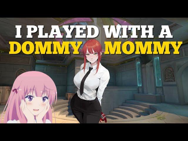 I GOT TRICKED INTO PLAYING VALORANT WITH A DOMMY MOMMY