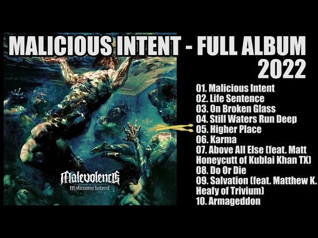 MALEVOLENCE - Malicious Intent (FULL ALBUM 2022)