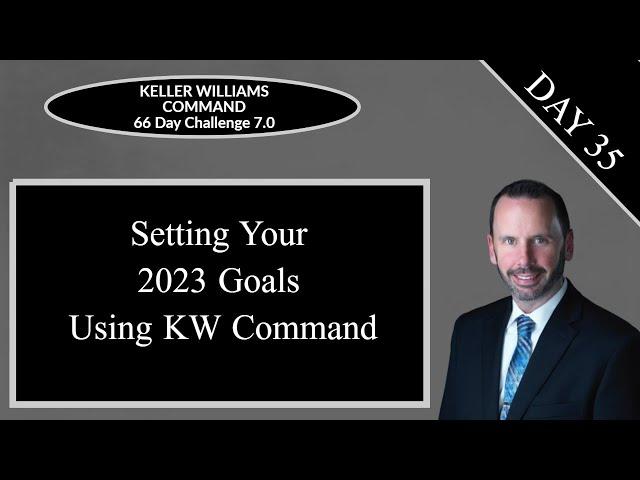 KW Command 66 Day Challenge 7.0 - Day 35 - Setting Your 2023 Goals Using the Reports Applet