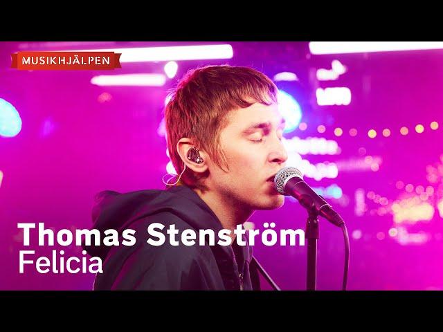 Thomas Stenström - Felicia / Musikhjälpen 2023
