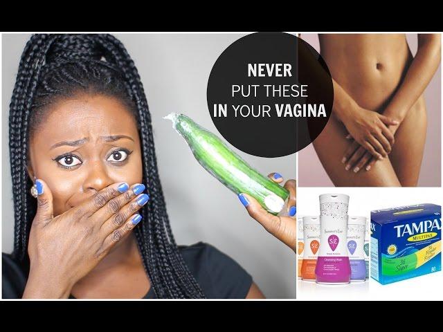 WHY YOU SHOULD NEVER PUT THESE IN YOUR VAGINA| AVOID VAGINA DISCHARGE & INFECTIONS