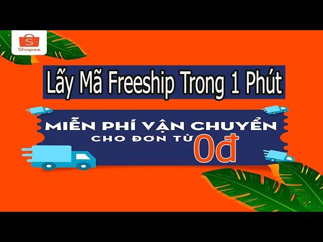 *MỚI* Cách Lấy Mã Freeship Shopee || Miễn Phí Vận Chuyển Shopee