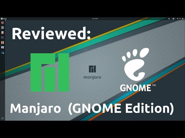 Review - Manjaro GNOME