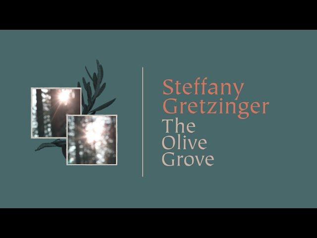 Steffany Gretzinger - The Olive Grove (Official Audio)