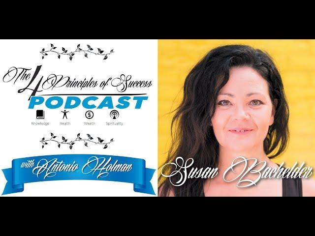 #6 - The 4 Principles of Success with guest Susan Bachelder of Zolemia.com