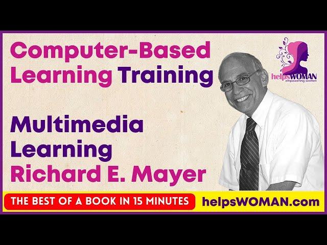 Computer-Based Learning - Multimedia Learning By Richard Mayer Animated Book Summary