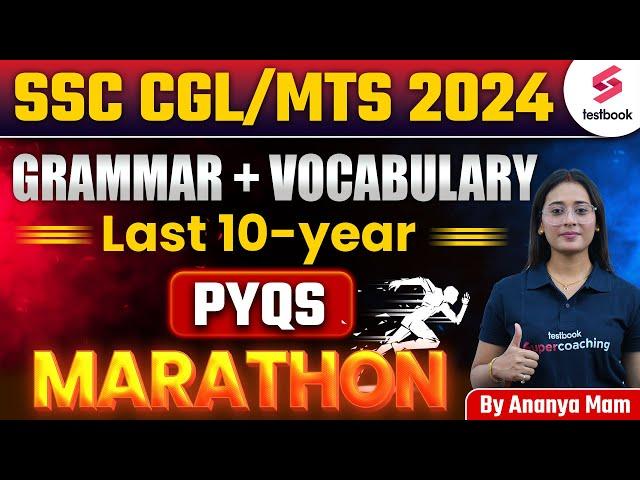 SSC CGL 2024 English | CGL 2024 Grammar and Vocabulary Marathon | Last 10 Year PYQs By Ananya Ma'am