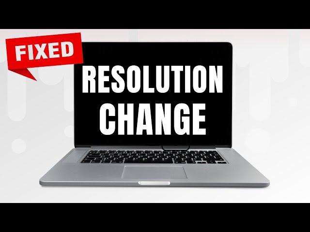 How to fix Monitor Screen Resolution Change When Laptop Lid is Closed