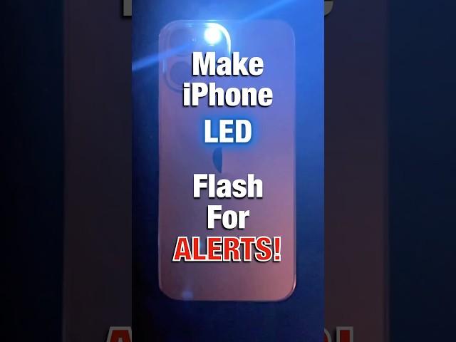 Make iPhone LED Flash For ALERTS 2024 #shorts