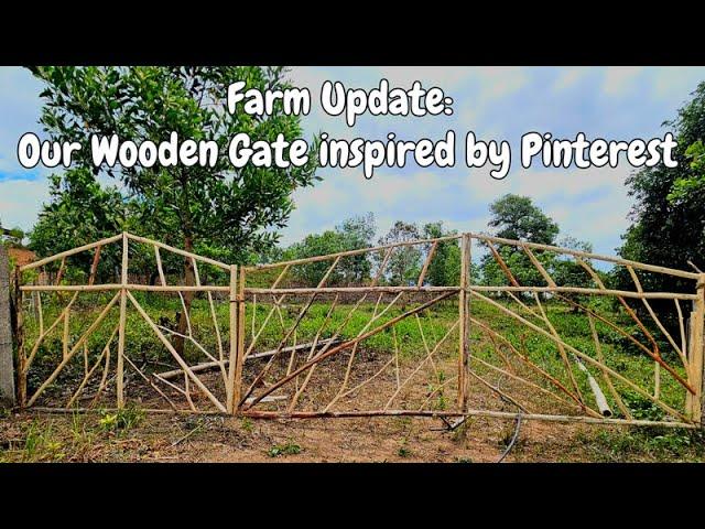 Farm Update: Our Wooden Gate Inspired by Pinterest