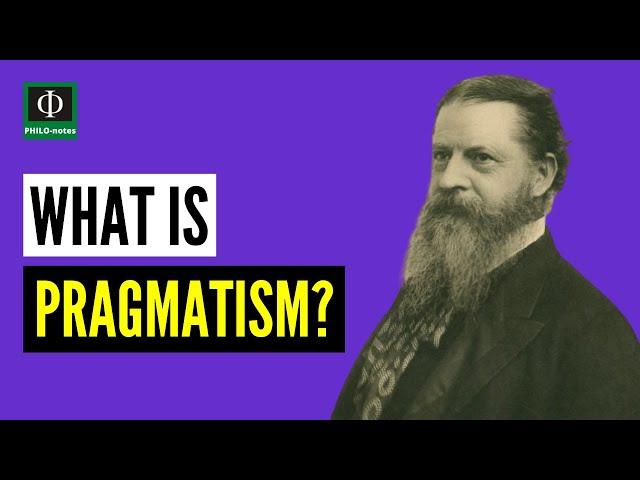 What is Pragmatism?