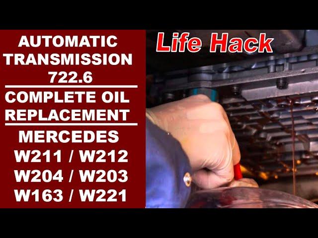 Complete Oil Replacement Automatic Transmission 722.6 to Mercedes W211, W212, W204, W221